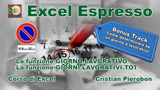 Le funzioni GIORNOLAVORATIVO  GIORNILAVORATIVITOT  Excel Espresso [upl. by Ettenirt]