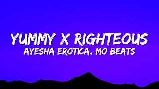 yummy x Righteous TikTok Mashup Lyrics feeling yummy [upl. by Mafalda]