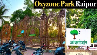 Oxyzone Park Raipur  ऑक्सीजन पार्क Park Raipur  Picnic Spot In Raipur  Tourist Places Near Raipur [upl. by Sabina153]