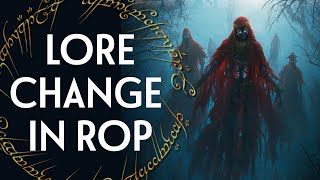 Major LORE Change In The Rings Of Power [upl. by True]