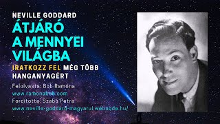 Átjáró A Mennyei Világba Neville Goddard Hangoskönyv [upl. by Pattani]