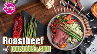 Spargelrezept Roastbeef mit GrillgemüseSalat und Couscous  Sallys Welt [upl. by Dimmick]