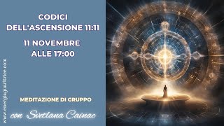 Meditazione quotCodici dellAscensione 1111quot [upl. by Timotheus]