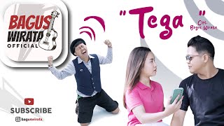 BAGUS WIRATA  T E G A  OFFICIAL MUSIC VIDEO [upl. by Solotsopa]