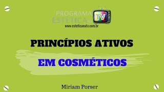 ESTÉTICA NA TV PRINCÍPIOS ATIVOS EM COSMÉTICOS [upl. by Lorita]