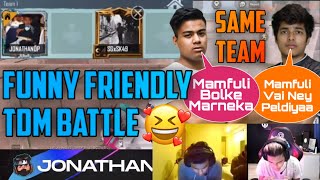 SK49 amp JONATHAN ON SAME TEAM 🔥  FUNNY FRIENDLY TDM BATTLE 🤣 SK49 JONATHAN GAMING  GAURABYT [upl. by Aray]