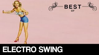 Best of Electro Swing Mix  December 2018 [upl. by Itnahsa31]