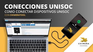 Conexión de dispositivos Unisoc a Chimera Tool [upl. by Nairde236]