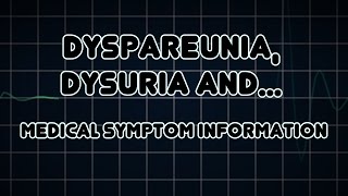 Dyspareunia Dysuria and Abdominal pain Medical Symptom [upl. by Niwrud]