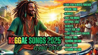 Reggae Remix Hits of All Time 🍎 🤟🏼RELAXING BEST ENGLISH LOVE SONGS 2024 REGGAE WORD MUSIC 2025 [upl. by Aizti]