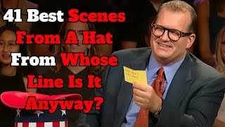 41 Best Scenes From A Hat From quotWhose Line Is It Anywayquot [upl. by Rehm964]