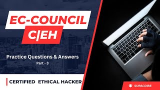 3 Be a Certified Ethical Hacker  Practice Questions  Master the certification [upl. by Alexandre902]