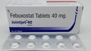 Jointjet 40 Tablets Febuxostat Tablets 40 mg [upl. by Coombs]