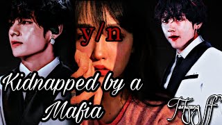 Kidnapped By Mafia KTH ONESHOT FanFictionKimTaehyung [upl. by Shulman]