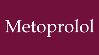 How to Pronounce Metoprolol Correctly in German [upl. by Wohlert]