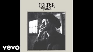 Colter Wall  Kate McCannon Audio [upl. by Krasnoff420]