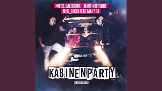 Kabinenparty feat MAKZ 38 Kreisliga Mix [upl. by Onez]