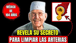 ESTA DIETA LIMPIA LAS ARTERIAS RÁPIDAMENTE Los secretos de longevidad de Ellsworth Wareham [upl. by Vladi]