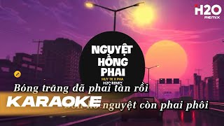 Karaoke Nguyệt Hồng Phai Remix  Huy TK x Pha  Hoa Kia Rơi Vô Tình Mà Ta Cớ Sao Vô Hình TikTok [upl. by Annaohj]