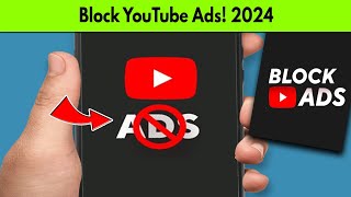 How To Block YouTube Ads 2024  Remove Popup Ads on YouTube [upl. by Hogue770]