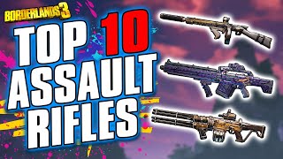 Borderlands 3  Top 10 BEST Assault Rifles [upl. by Tomchay]