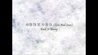 Baek Ji Young  사랑아 또 사랑아 Love And Love Han amp Eng [upl. by Ocer]