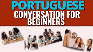 Portuguese Conversation for Beginners  European Portuguese [upl. by Wagner]