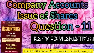 Company AccountsIssue of Shares  Ques11  Issue of Shares other than cash  Class12  Dk Goel [upl. by Asined]