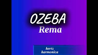 Rema  Ozeba Lyrics [upl. by Nwatna]