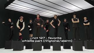 nct 127  favorite  whistle part for ringtonealarm [upl. by Anotyal617]