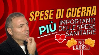 SPESE di GUERRA PIÙ IMPORTANTI delle SPESE SANITARIE ASSURDO [upl. by Eolanda]