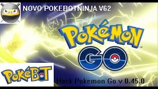 Novo PokeBotNinja v62  Atualizado 100 Funcionando 08112016  Pokemon go v0450 [upl. by Sajet]