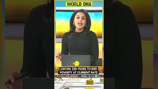 Oxfam 230 years to end poverty at current rate  World DNA Shorts [upl. by O'Callaghan363]