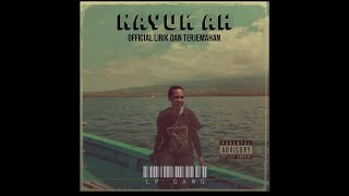 Lp Gang  NAYUK AH  Official Lirik amp Terjemahan [upl. by Kirsch217]