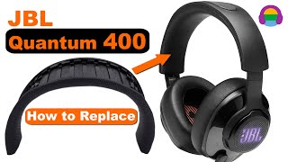 How to Replace JBL Quantum 400 Headband amp Ear Pads [upl. by Nessim]