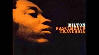 Milton Nascimento  Travessia  1967 [upl. by Sihunn223]