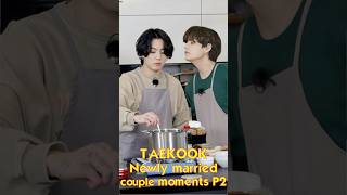 Taekook newly married couple moments P2V ampJungkook best romantic momentsTaekook love story oneshot [upl. by Corydon]