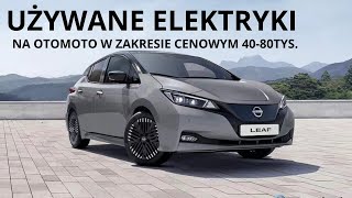 Używane samochody elektryczne na Otomoto w zakresie cenowym 4080tys  EV REPAIR [upl. by Okiruy945]