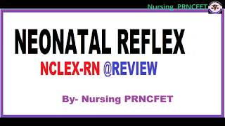 Neonatal Reflex in simple way Reflex in NewbornNCLEX REVIEW  for staff Nurse Exam preparation [upl. by Frear752]