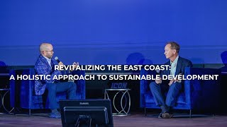 Revitalizing the East Coast A Holistic Approach to Sustainable Development [upl. by Ellmyer]