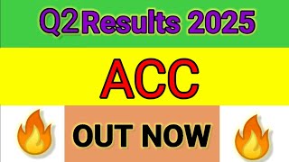 ACC LTD Q2 results 2025  ACC LTD results today  ACC LTD Share News  ACC LTD Share latest news [upl. by Rehpotsihrc]