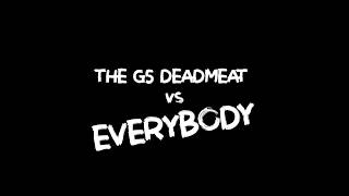 Deadmeat vs Everybody [upl. by Mathis]