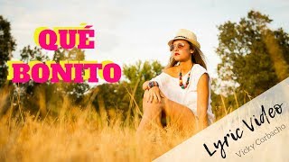 Vicky Corbacho  QUÉ BONITO  BACHATA HIT 2022  Lyric Video [upl. by Ahker312]