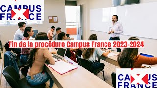 Fin de la campagne Campus France 20232024 [upl. by Giacinta]