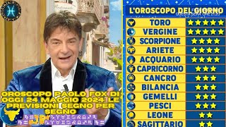 I Fatti vostri Oroscopo Paolo Fox di oggi 24 maggio 2024le previsioni segno per segno ♍♒🌟💫⭐♑♈♉♊♋♌♎ [upl. by Gelasius]