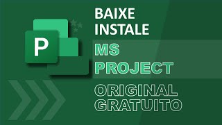 Baixe e instale MS Project original  GRÁTIS [upl. by Asta71]