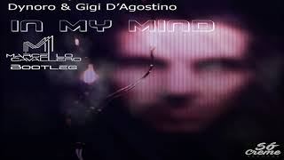 Dynoro amp Gigi D’Agostino  In My Mind Marcello Cavallero Bootleg Free Download [upl. by Crompton]