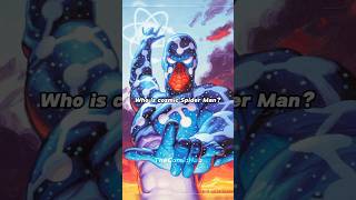 Who is Cosmic Spider Man cosmicspiderman captainuniverse spiderverse spiderman shorts [upl. by Ynohtna]