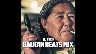 DJ Tron  Balkan Beats Mix [upl. by Aztirak336]