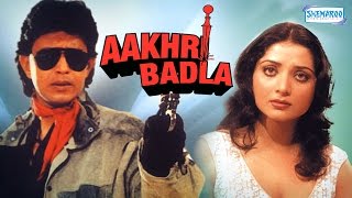 Aakhri Badla  Mithun Chakraborty  Yogita Bali  Hindi Full Movie [upl. by Elodea]